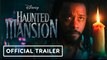 Haunted Mansion | Official Trailer - Rosario Dawson, LaKeith Stanfield