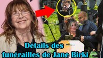  Détails des funérailles de Jane Birkin. Il se passe des choses étranges qui effraient les gens