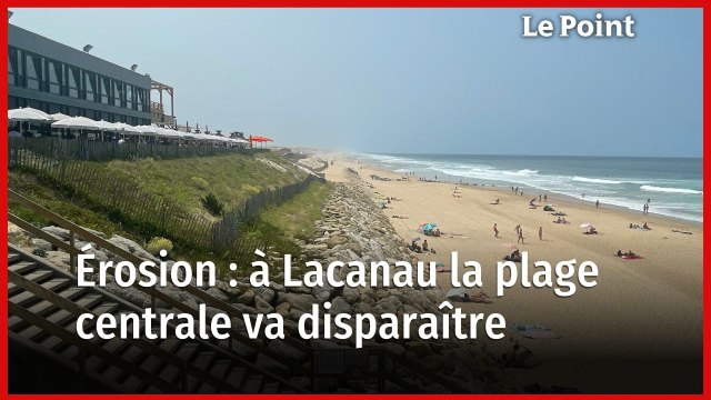 Lacanau : la plage centrale va disparaître