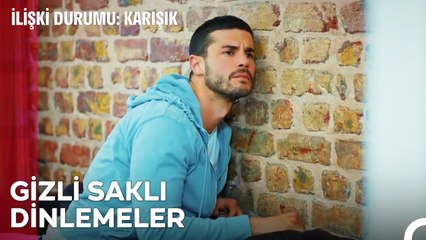 Komşunun Sesini Dinleme Seansı - İlişki Durumu Karışık 38. Bölüm