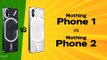 Nothing Phone 2 Vs Nothing Phone 1 | What's New vs Phone (1)?