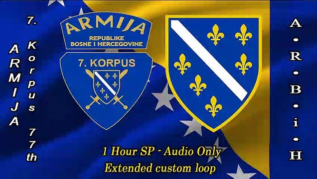 Bosnian Army 7th Korpus; 77th Division Theme - 1 hour SP