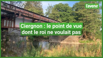 Ciergnon : le point de vue dont le roi ne voulait pas