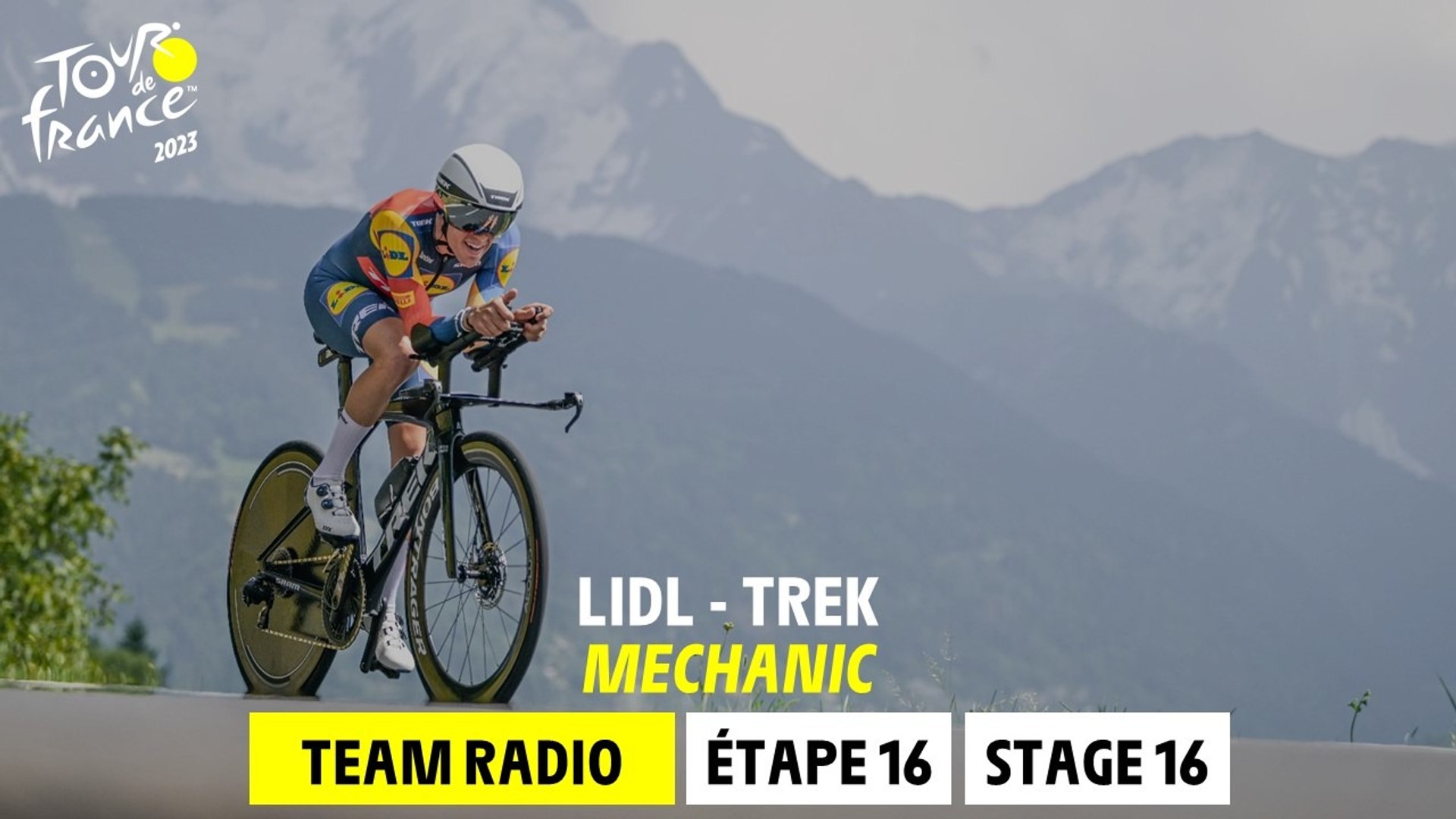 Mechanic - Lidl Trek Team Radio - Stage 16 - Tour de France 2023 - Vidéo  Dailymotion