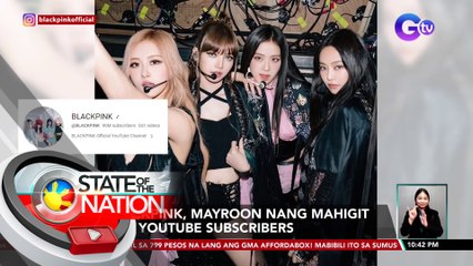 BLACKPINK, mayroon nang mahigit 90M YOUTUBE subscribers | SONA