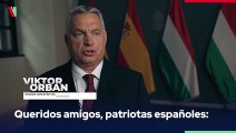 El primer ministro húngaro Viktor Orbán alienta a Vox en la previa de las generales: 