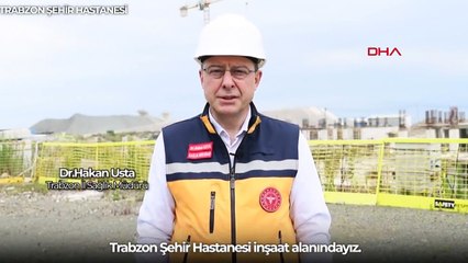 Le ministre de la Santé Fahrettin Koca a donné des informations sur la construction de l'hôpital de la ville de Trabzon.