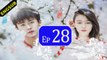 Only Love You EP28 ENGSUB  Le Coup De Foudre EP28 ENGSUB  I Only Like You  I Only Like You  Youth and Romance  Janice Wu Zhang Yujian video dailymotion