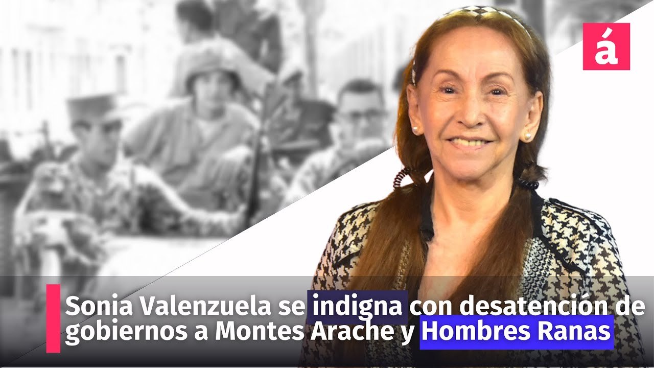 Sonia Valenzuela se indigna con desatención de gobiernos a Montes Arache y Hombres Ranas