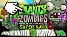 Plants vs Zombis GOTY Edition DADA VUELTA 10 Partida  1-10