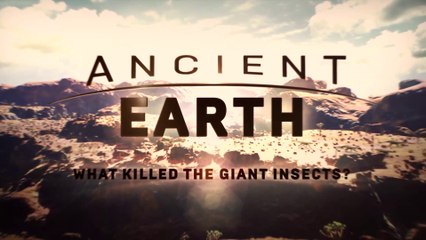 Ancient Earth - S2 E1 What Killed The Giant Insects (2018)