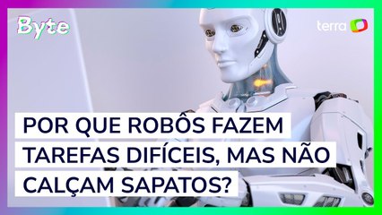 Por que robôs fazem tarefas difíceis, mas não calçam sapatos?
