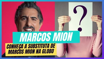 CONHEÇA A SUBSTITUTA DE MARCOS MION NA GLOBO