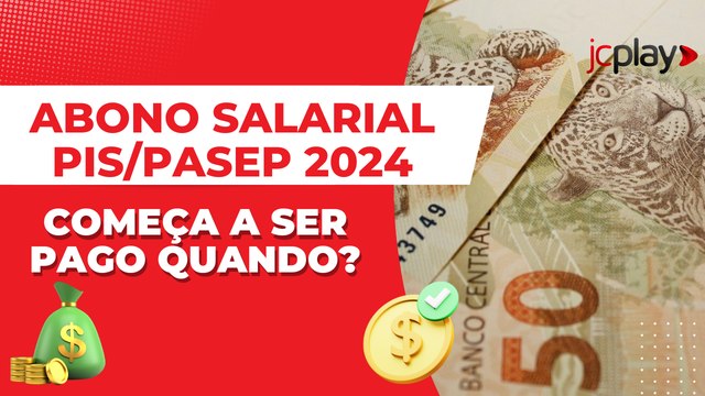 ABONO SALARIAL PIS/PASEP 2024: PAGAMENTOS COMEÇAM EM 2023? QUAL VALOR SERÁ PAGO?