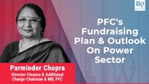 PFC's Plans To Use Rs 5,000 Crore That It Plans To Raise Via NCDs