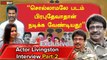 Sollaamale படத்துல ஒரு சீன் எடுக்கும்போது 3 நாள் நான் சாப்டவே இல்ல - Livingston | Filmibeat Tamil