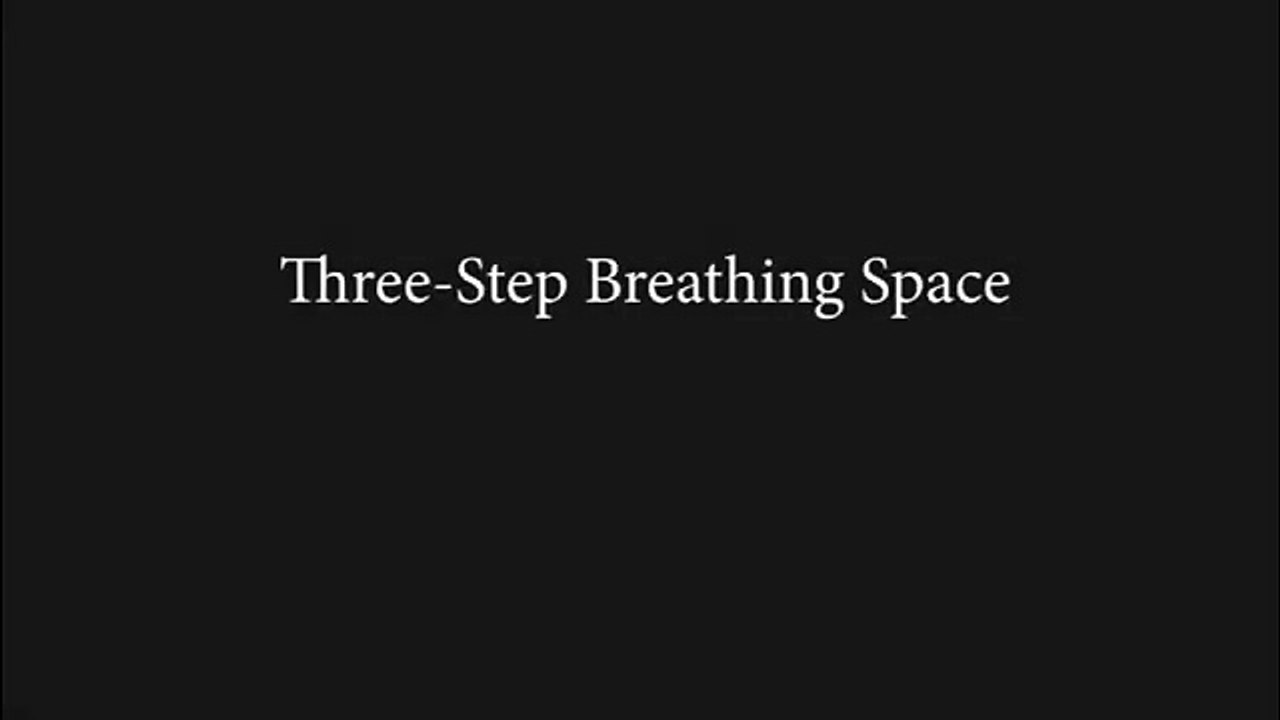 Three Step Breathing Space