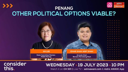 Consider This: Penang (Part 2) - The Politics of Public Service