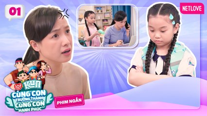 Cùng Con Trưởng Thành, Cùng Con Hạnh Phúc - Tập 01: Tổn thương | Phim Ngắn LOF KUN
