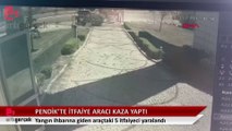 Pendik'te itfaiye aracı kaza yaptı: 5 yaralı