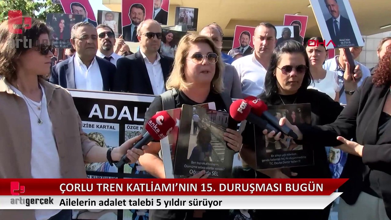 Çorlu Tren Katliamı'nın 15'inci duruşması bugün: Ailelerin adalet talebi 5 yıldır sürüyor
