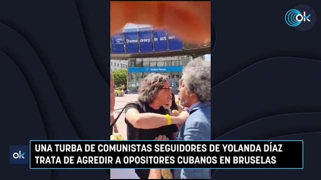 Una turba de comunistas seguidores de Yolanda Díaz trata de agredir a opositores cubanos en Bruselas