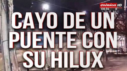 Tremendo video: cayó de un puente con su camioneta y se mató