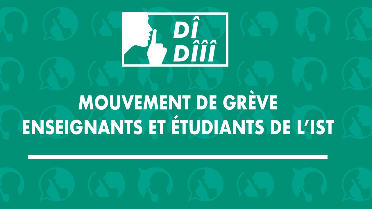 [#Dîdîîî] Mouvement de grève enseignants et étudiants de l’IST    066441717  011775663  #GMT #GMTtv #Gabon