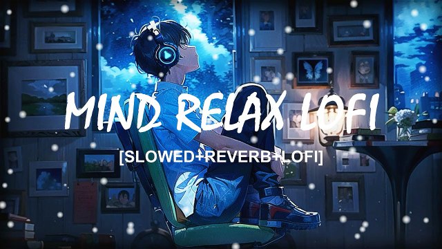 Bollywood Songs,Mind Relax Lofi|Nonstop Lofi Jukebox|Slowed+Reverb|Arijit Singh Lofi|Trending Lofi Songs|Lofi Songs