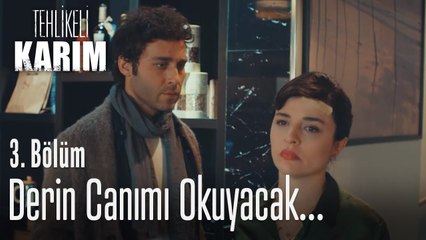 Derin, canımı okuyacak  - Tehlikeli Karım