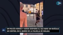 Un policía herido y varios disparos al saltarse un vehículo un control en el barrio de La Palmilla de Málaga