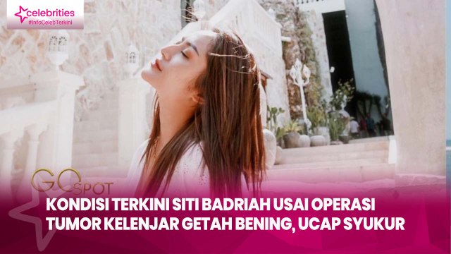 Kondisi Terkini Siti Badriah usai Operasi Tumor Kelenjar Getah Bening, Ucap Syukur