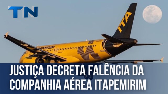 Justiça decreta falência da companhia aérea Itapemirim