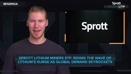 Sprott Lithium Miners ETF ($LITP): Riding The Wave Of Lithium’s Surge As Global Demand Skyrockets
