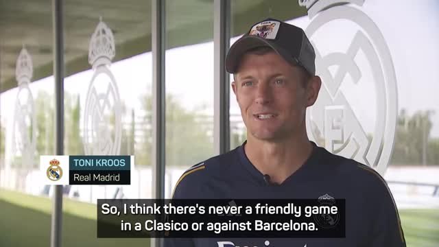 'Playing Barcelona is never friendly' - Kroos ahead of pre-season Clasico