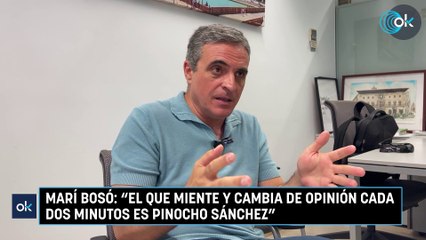 Marí Bosó: "El que miente y cambia de opinión cada dos minutos es Pinocho Sánchez"
