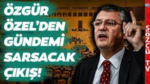 Özgür Özel'den Sözcü TV'ye Özel Açıklamalar! Kılıçdaroğlu'na Çok Net Mesaj