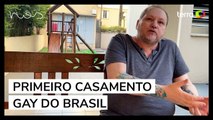 Somos NÓS: Luiz André Moresi protagonizou primeiro casamento gay do Brasil