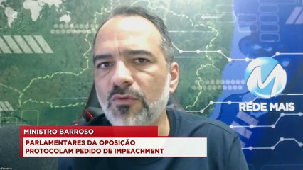 98Talks | Parlamentares da oposição protocolam pedido de impeachment de Barroso