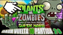 Plants vs Zombis GOTY Edition DADA VUELTA 10 Partida  2-3