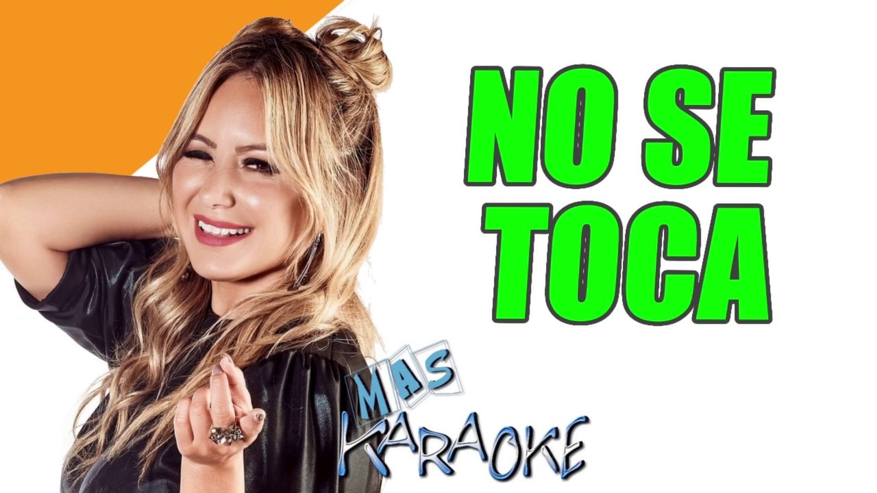 NO SE TOCA - Karina (karaoke)