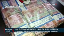 Polisi Ungkap Sindikat Pengedar Uang Palsu, Ribuan Lembar Uang Palsu Senilai Rp15 T Disita!