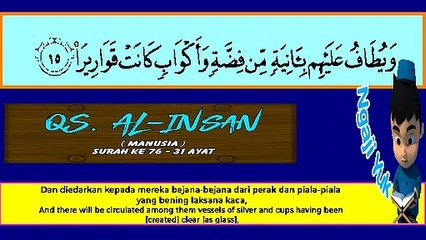 QS. AL - INSAN ( manusia ) juz 29 surah ke 76 dengan 31 ayat