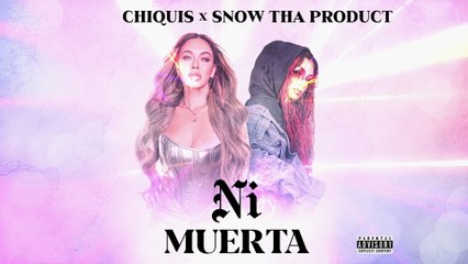 Chiquis - Ni Muerta (LETRA)