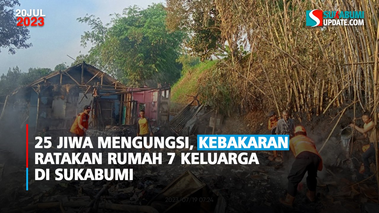 25 Jiwa Mengungsi, Kebakaran Ratakan Rumah 7 Keluarga di Sukabumi