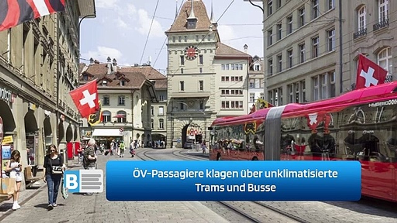 ÖV-Passagiere klagen über unklimatisierte Trams und Busse