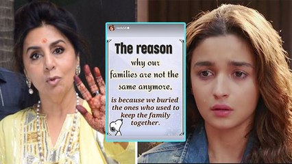 Neetu Kapoor का Family Relation पर Cryptic Post Viral, Alia Bhatt को लेकर.. | Boldsky