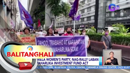 Gabriela Women's Party, nag-rally laban sa Maharlika Investment Fund Act | BT