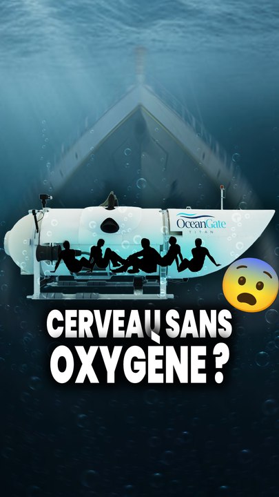 Sous-marin Titan : combien de temps le cerveau survit sans oxygène ?