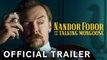 Nandor Fodor & The Talking Mongoose - Trailer - Simon Pegg, Minnie Driver, Christopher Lloyd